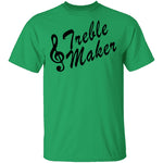 Treble Maker T-Shirt CustomCat