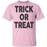 Trick Or Treat T-Shirt CustomCat