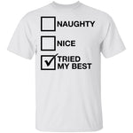 Tried My Best T-Shirt CustomCat