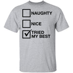 Tried My Best T-Shirt CustomCat