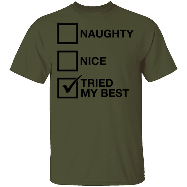 Tried My Best T-Shirt CustomCat