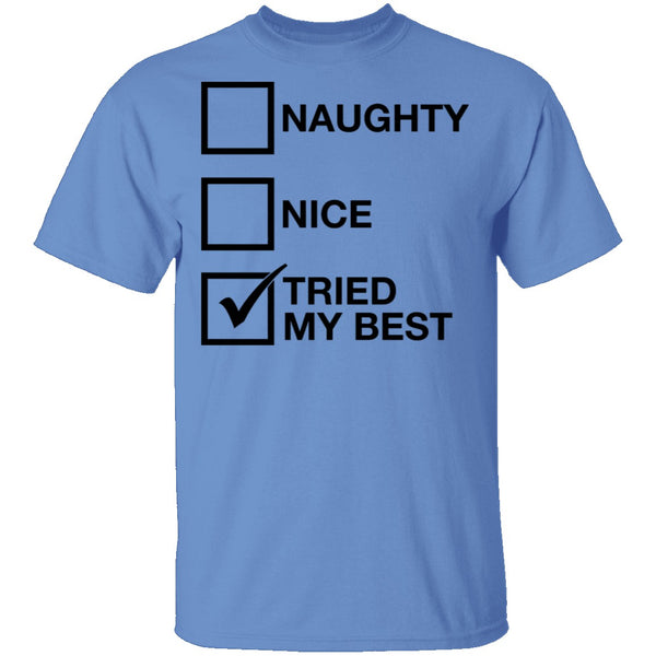 Tried My Best T-Shirt CustomCat