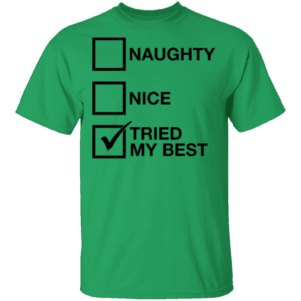 Tried My Best T-Shirt CustomCat