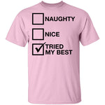 Tried My Best T-Shirt CustomCat