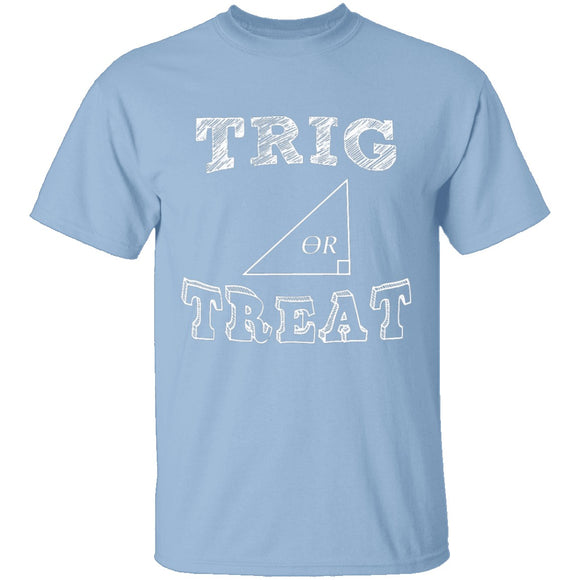 Trig Or Treat T-Shirt CustomCat