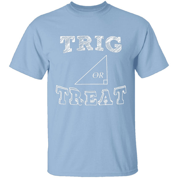 Trig Or Treat T-Shirt CustomCat