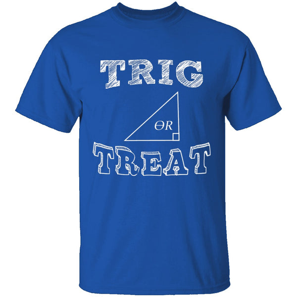 Trig Or Treat T-Shirt CustomCat