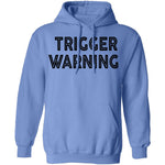 Trigger Warning copy T-Shirt CustomCat