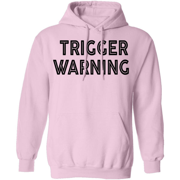 Trigger Warning copy T-Shirt CustomCat