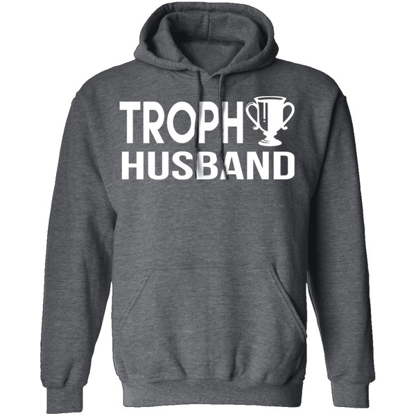 Trophy Husband T-Shirt CustomCat