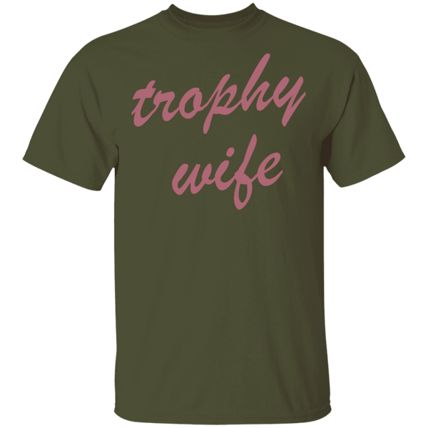 Trophy Wife T-Shirt CustomCat