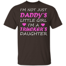 Trucker's Daughter T-Shirt CustomCat
