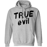 True Evil T-Shirt CustomCat