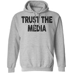 Trust The Media T-Shirt CustomCat