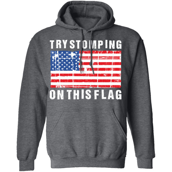 Try Stomping On This Flag T-Shirt CustomCat