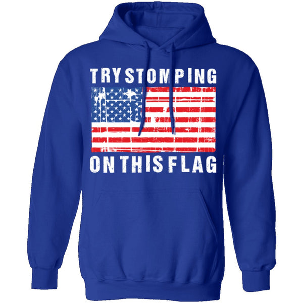 Try Stomping On This Flag T-Shirt CustomCat