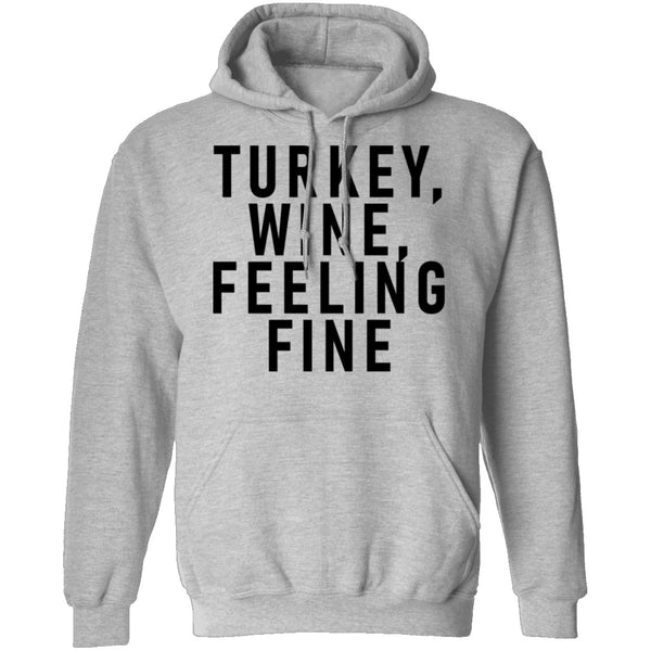 Turkey Wine Feeling Fine T-Shirt CustomCat