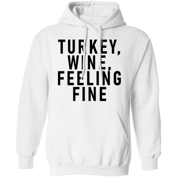 Turkey Wine Feeling Fine T-Shirt CustomCat