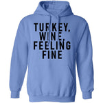 Turkey Wine Feeling Fine T-Shirt CustomCat