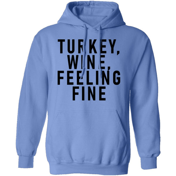 Turkey Wine Feeling Fine T-Shirt CustomCat