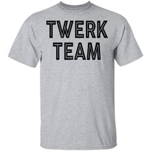 Twerk Team T-Shirt