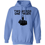 Two Words One Finger T-Shirt CustomCat