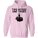 Two Words One Finger T-Shirt CustomCat