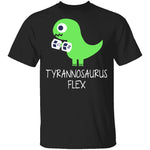 Tyrannosaurus Flex T-Shirt CustomCat