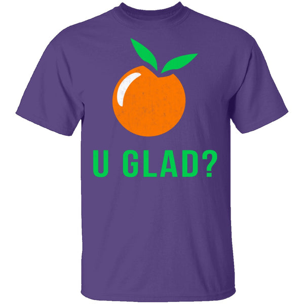 U Glad T-Shirt CustomCat
