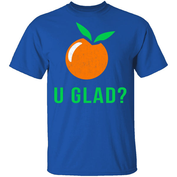 U Glad T-Shirt CustomCat