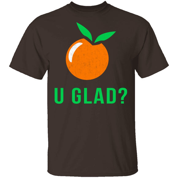 U Glad T-Shirt CustomCat
