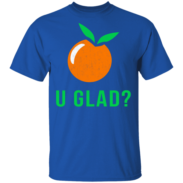 U Glad T-Shirt CustomCat
