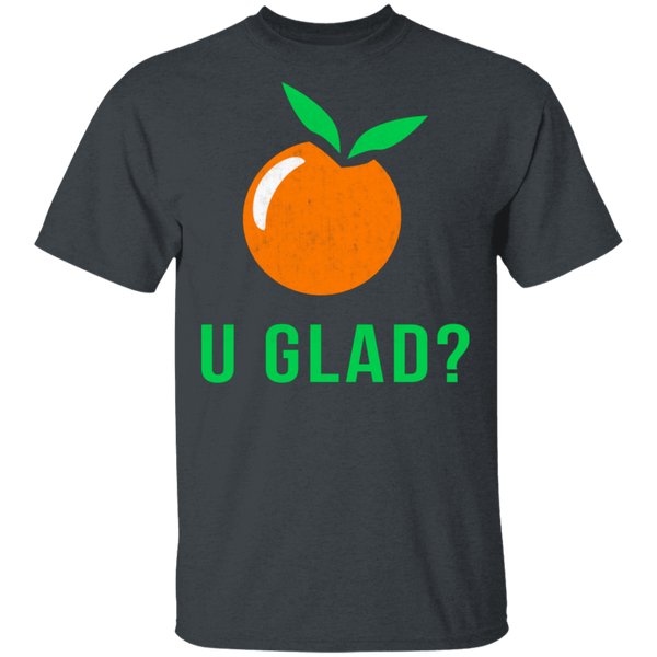 U Glad T-Shirt CustomCat