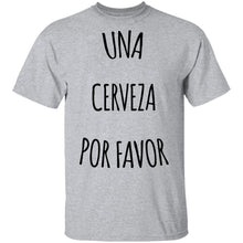 Una Cerveza Por Favor T-Shirt