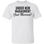 Under New Management Just Married T-Shirt CustomCat
