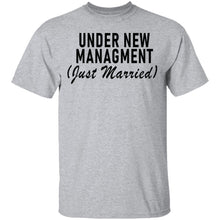 Under New Management Just Married T-Shirt