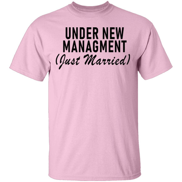 Under New Management Just Married T-Shirt CustomCat