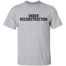 Under Reconstruction T-Shirt