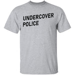 Undercover Police T-Shirt CustomCat