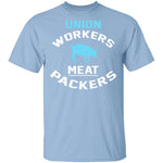 Union Workers Meat Packers T-Shirt CustomCat