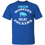Union Workers Meat Packers T-Shirt CustomCat