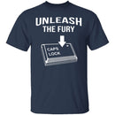 Unleash The Fury T-Shirt CustomCat