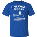 Unleash The Fury T-Shirt CustomCat