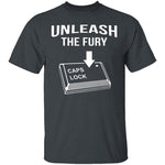 Unleash The Fury T-Shirt CustomCat