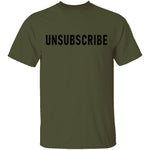 Unsubscribe T-Shirt CustomCat