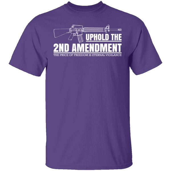 Uphold The Second Amendment T-Shirt CustomCat