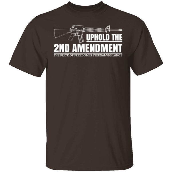 Uphold The Second Amendment T-Shirt CustomCat