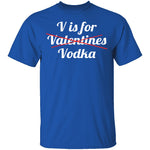 V Is For Vodka T-Shirt CustomCat