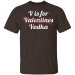 V Is For Vodka T-Shirt CustomCat