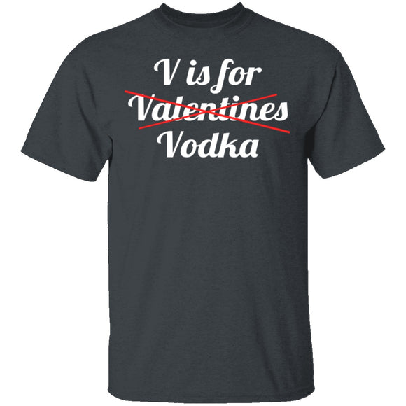 V Is For Vodka T-Shirt CustomCat